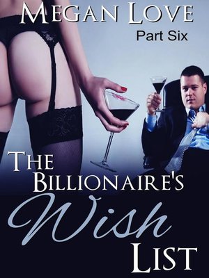 cover image of The Billionaire's Wish List 6